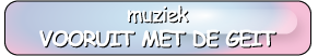 button muziek vooruit met de geit muziek Vooruit met de geit