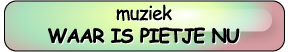 muziek waar is pietje nu
